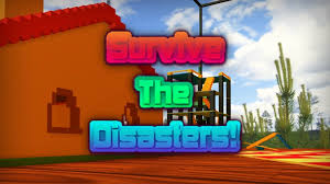 Survive The Disasters